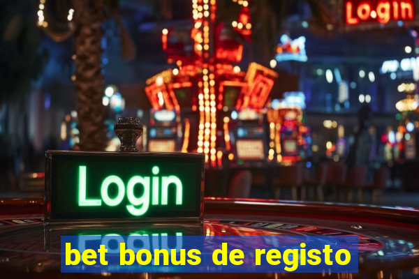 bet bonus de registo